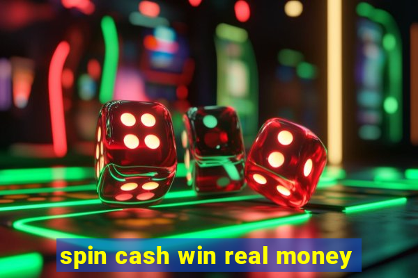 spin cash win real money